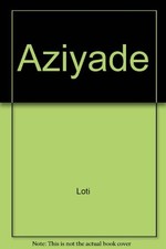 Aziyade pierre loti d'occasion  France