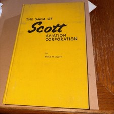 1973 The Saga of Scott Aviation Corporation SIGNED By Earle M Scott - Rare! comprar usado  Enviando para Brazil