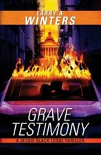 Grave Testimony (A Jessie Black Legal Thriller Prequel) by Winters, Larry a. comprar usado  Enviando para Brazil