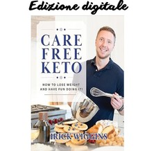 Usado, Care Free Keto: How to Lose Weight and Have Fun Do ✅ iRick Wiggins 🥇🥇🥇🥇🥇 20 comprar usado  Enviando para Brazil