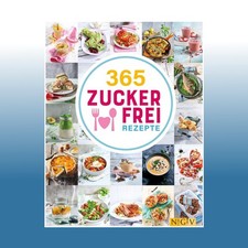 365 zuckerfrei rezepte gebraucht kaufen  Bornheim