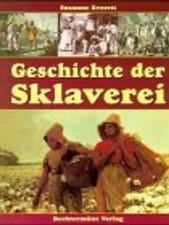 Geschichte sklaverei gebraucht kaufen  Berlin