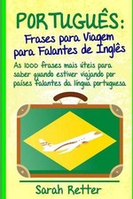 Português: Frases para Viagem para Falantes de Ingles: As 1000 frases mais ?teis comprar usado  Enviando para Brazil
