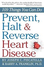Prevent, Halt & Reverse Heart Disease: 109 Things You Can Do, Joseph C. Piscatel comprar usado  Enviando para Brazil