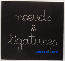 Noeuds ligatures collectif d'occasion  Bordeaux-