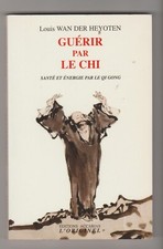 Guérir chi santé d'occasion  Sablé-sur-Sarthe