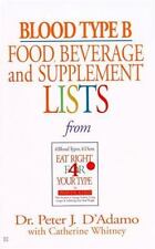Blood Type B Food, Beverage and Supplement Lists by D'Adamo, Peter J. comprar usado  Enviando para Brazil