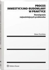 Proces inwestycyjno-budowlany w praktyce.  ... - Trzcińska Diana na sprzedaż  PL