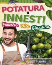 Potatura innesti frutteto usato  Italia