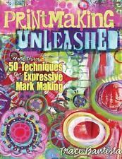 Printmaking unleashed techniqu for sale  Denver