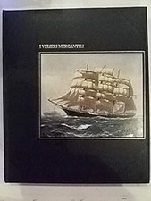 Velieri mercantili collana usato  Vejano