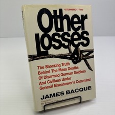 Other Losses James Bacque First Print 1991 Prima Publish WWII Mass Deaths German segunda mano  Embacar hacia Mexico