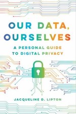 Our Data, Ourselves: A Personal Guide to Digital Privacy, usado comprar usado  Enviando para Brazil