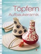 Töpfern aufbaukeramik grundla gebraucht kaufen  Berlin