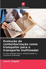 Evoluo da contentorizao como trampolim para o transporte multimodal por Ivan K. M comprar usado  Enviando para Brazil