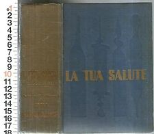 Tua salute enciclopedia usato  Italia