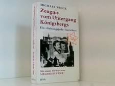 Zeugnis vom Untergang Königsbergs. Michael Wieck ; z niemieckiego prze?o?y?a: Ma na sprzedaż  Wysyłka do Poland