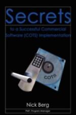 Secrets to a Successful Commercial Software (Cots) Implementation by Berg, Nick comprar usado  Enviando para Brazil