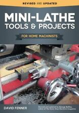 Mini-Lathe Tools & Projects for Home Machinists by Fenner, David comprar usado  Enviando para Brazil