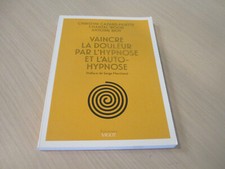 Vaincre douleur hypnose d'occasion  Viuz-en-Sallaz
