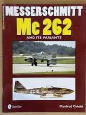 Messerschmitt Me 262 and Its Variants by Manfred Griehl (English) Paperback Book, usado comprar usado  Enviando para Brazil