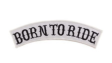 Born to Ride Black on White Iron on Top Rocker adesivo grande para jaquetas comprar usado  Enviando para Brazil