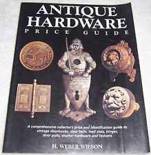 Antique Hardware Price Guide: A Comprehensive Collector's Price Guide and Identi segunda mano  Embacar hacia Mexico