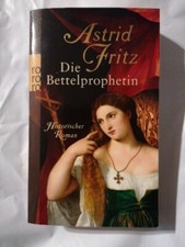 Bettelprophetin astrid fritz gebraucht kaufen  Großbundenbach