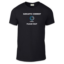 Unisex shirt sarcastic for sale  NEATH
