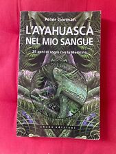 Peter gorman ayahuasca usato  Treviso