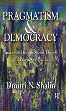 Pragmatism democracy studies for sale  DERBY