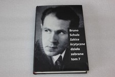 Bruno Schulz - Szkice Krytyczne - Dzieła zebrane tom 7 - POLSKA KSIĄŻKA - NEW na sprzedaż  PL