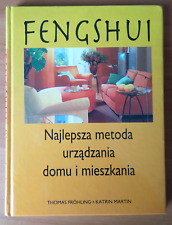 T.Fröhling , K. Martin " FENGSHUI Najlepsza metoda urządzania domu i mieszkania na sprzedaż  PL