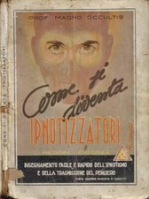 Come diventa ipnotizzatori. usato  Italia