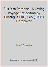 Bus 9 to Paradise: A Loving Voyage 1st edition by Buscaglia PhD, Leo (1986)... comprar usado  Enviando para Brazil