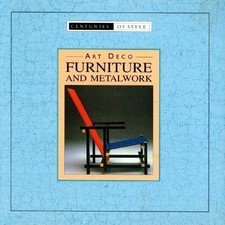 ART DECO FURNITURE AND METALWORK (CENTURIES OF STYLE) By Book Inc. Sales *VG+* segunda mano  Embacar hacia Mexico