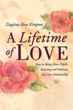 Usado, A Lifetime of Love: How to Bring More Depth, Meaning and Intimacy Into Your comprar usado  Enviando para Brazil