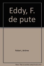 Eddy pute jerome d'occasion  France