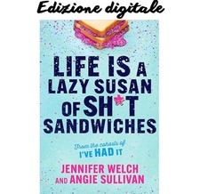 Life Is a Lazy Susan of Sh*t Sandwiches: Advice, I Jennifer Welch 2025 comprar usado  Enviando para Brazil