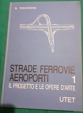 Strade ferrovie aeroporti. usato  Italia