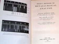 William Archibald NAISH / SELECT METHODS OF METALLURGICAL ANALYSIS 1st ed 1930 comprar usado  Enviando para Brazil