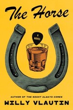 Usado, The Horse: A Novel Hardcover  2024 by Willy Vlautin comprar usado  Enviando para Brazil