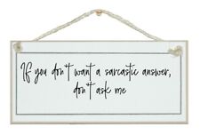 Want sarcastic answer for sale  CRANBROOK