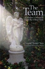 THE TEAM: A MOTHER'S WISDOM FROM THE OTHER SIDE - BOOK 3 By Crystal Key Mint segunda mano  Embacar hacia Mexico