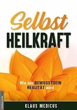 Selbstheilkraft bewusstsein re gebraucht kaufen Selbstheilkraft bewusstsein re gebraucht kaufen  Berlin