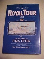THE ROYAL TOUR 1901: CRUISE OF HMS OPHIR by  Price (Petty Officer) UK NAVY (1980, usado comprar usado THE ROYAL TOUR 1901: CRUISE OF HMS OPHIR by  Price (Petty Officer) UK NAVY (1980, usado comprar usado  Enviando para Brazil
