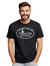 Camiseta Caught Sod All Funny Fishing Club - ¡Reel in Laughter! Camiseta Divertida, Uni segunda mano  Embacar hacia Argentina