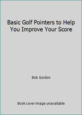 Basic Golf Pointers to Help You Improve Your Score by Bob Gordon comprar usado  Enviando para Brazil