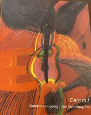 Carom! Kunst aus Gugging in der Sammlung Essl Johann Feilacher 1999 VG comprar usado  Enviando para Brazil