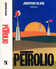 Petrolio. jonathan black. usato  Italia